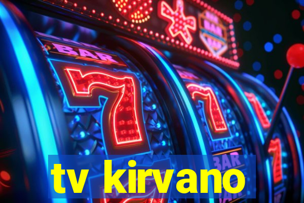 tv kirvano